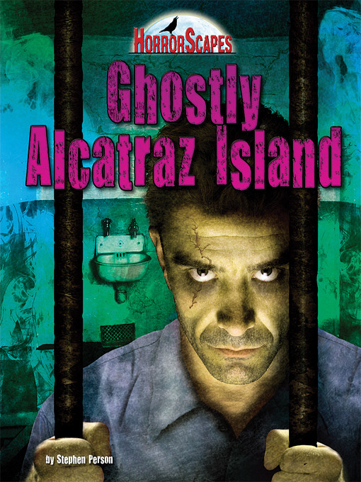 Title details for Ghostly Alcatraz Island by Stephen Person - Wait list